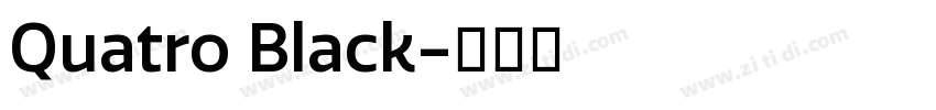 Quatro Black字体转换